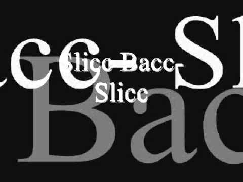 Slicc Bacc - Slicc VBZ