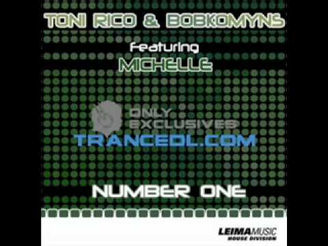TONI RICO & BOBKOMYNS FT MICHELLE - NUMBER ONE
