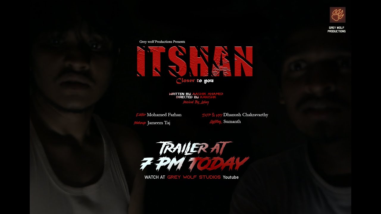 ITSHAN — ITSHAN TRAILER | Tamil Horror Short film | GREY WOLF STUDIOS