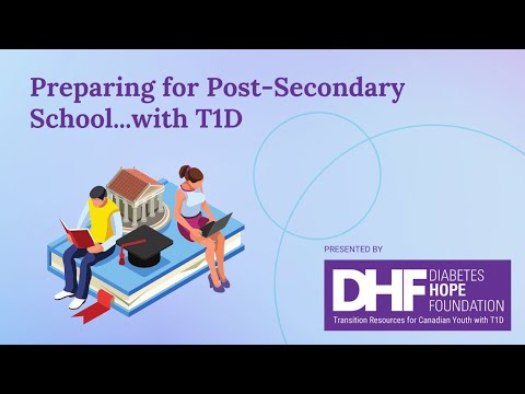 Transitioning to Post-Secondary School with T1D