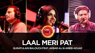 Coke Studio Season 10 Laal Meri Pat Quratulain Bal