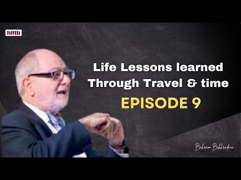 Life Lessons Learned Through Travel & Time - S01: EP09