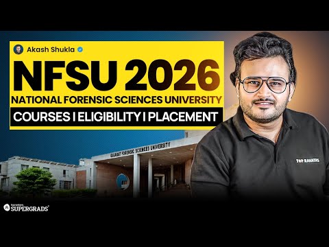 NFSU 2026 Notification Released | Course, Eligibility & Placement | NFSU Admission