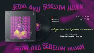 Download lagu Idgitaf - Sedia Aku Sebelum Hujan (Koplo is Me Breakbeat Remix) mp3