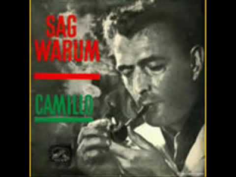 Sag Warum - Camillo