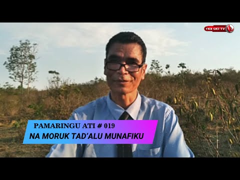 PAMARINGU ATI 019 - NA MORUK TAD’ALU MUNAFIKU