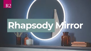 R2 Spotlight: Rhapsody Bathroom Mirrors with Music
