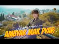 Happy Asmara - Ambyar Mak Pyar