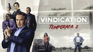 Vindication (2ª Temporada) | TRAILER