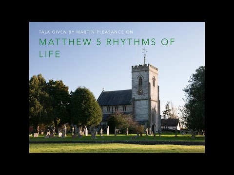 The Beatitudes: Rhythms of Life - Martin Pleasance