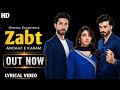 ZABT DRAMA FULL OST LYRICS WAJHI FAROOKI SWATI SHARMA FARAZ CREATION