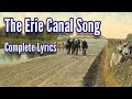 Erie Canal Song Lyrics - all five original verses and choruses!