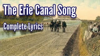 Erie Canal Song Lyrics - all five original verses and choruses!