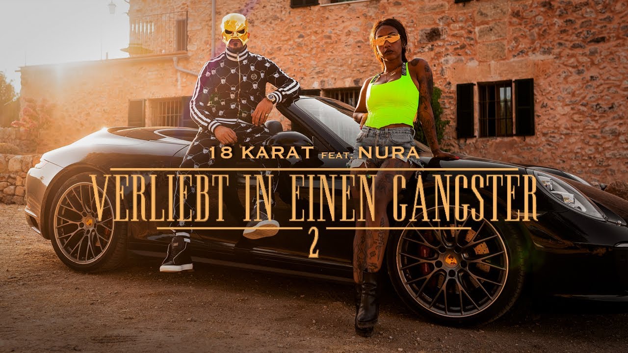 18 Karat ft. Nura — Verliebt In Einen Gangster 2