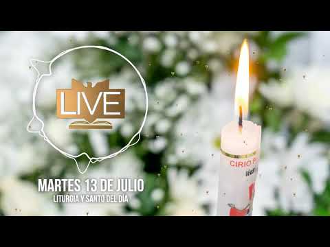 Liturgia y Santo del Día (Martes 13 de Julio) - Padre Bernardo Moncada