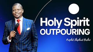 HOLY SPIRIT OUTPOURING | PROPHET SHEPHERD BUSHIRI