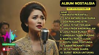 Download lagu 😭💔AIR MATA PERANTAU ! 🎵BEST HITS MELAYU KLASIK 70-AN mp3