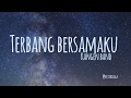 Terbang Bersamaku Kangen Band Lyrics