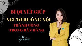 Gemma Quỳnh| Bí quyết giúp người hướng nội trở thành người bán hàng thành công