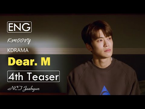 [ENG] Drama Dear.M TeaserㅣNCT Jaehyun x Park Hye Soo ㅣDear M Korean drama trailer eng subㅣ4th Teaser