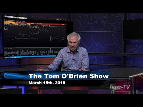March 15th Tom O'Brien Show on TFNN - 2018