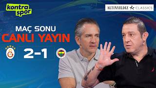 🔴 CANLI | Galatasaray - Fenerbahçe Maç Sonu | Nihat Kahveci, Nebil Evren | Kontr