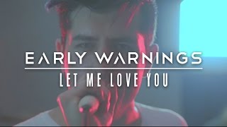 DJ Snake & Justin Bieber - Let Me Love You (Cover by Early Warnings)