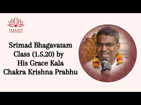 Srimad Bhagavatam class (1.5.20) by His Grace Kalachakra Kṛṣṇa Prabhu