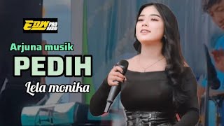 Download lagu PEDIH LELA MONIKA-ARJUNA MUSIK-EDW PRO AUDIO mp3 Download lagu PEDIH LELA MONIKA-ARJUNA MUSIK-EDW PRO AUDIO mp3