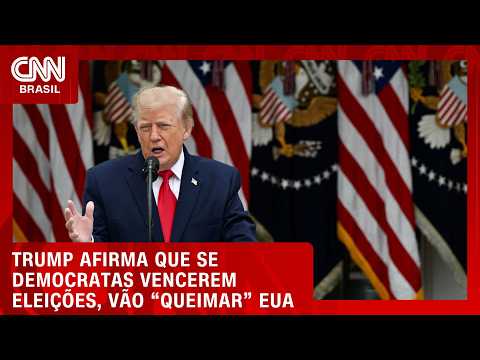 Trump: Se democratas vencerem, vão “queimar” os EUA | CNN NOVO DIA
