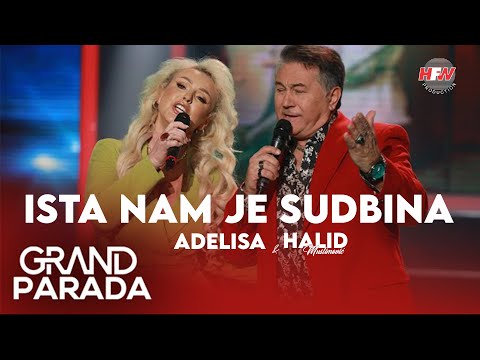Adelisa Hodžić i Halid Muslimović - Ista nam je sudbina - GP -  ( Tv Grand 2025 ) HD