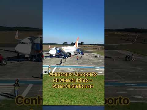 O Aeroporto da Serra Catarinense Está em Correia Pinto!🚀