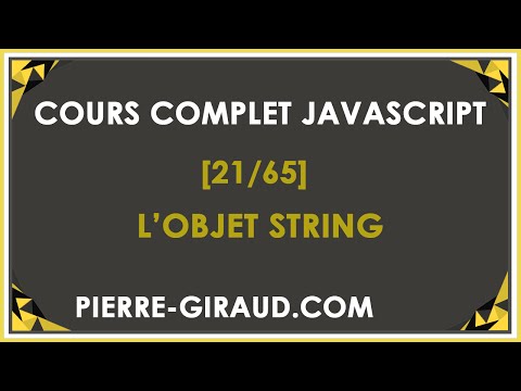 COURS COMPLET JAVASCRIPT 21 65 Les méthodes de l objet String