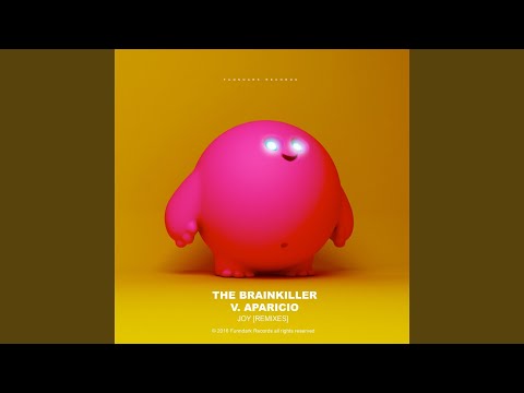 Joy (The Brainkiller Remix)