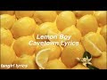 Lemon Boy || Cavetown Lyrics