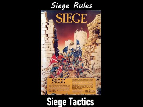Siege Tutorial part 5 - Siege Tactics
