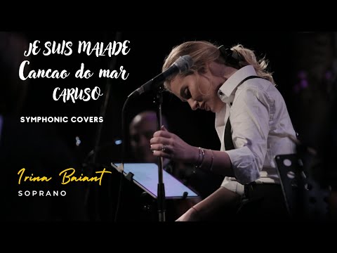 Irina Baiant - Cancao do mar, Je suis malade, Caruso I Symphonic covers