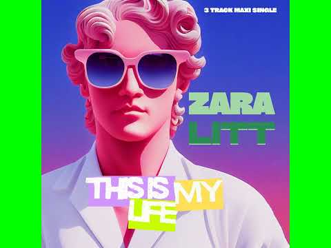 ZARA LITT  - THIS IS MY LIFE ( Original Version ) by Ian Coleen