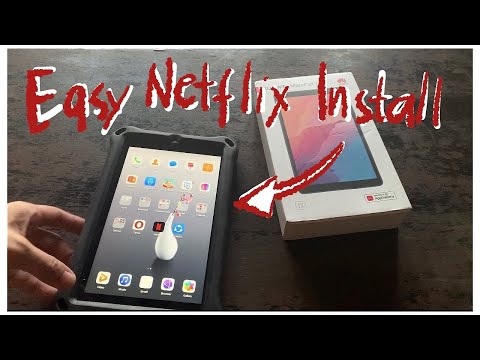 How to: easy Netflix install for Huawei Matepad T8