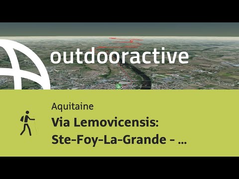 Pilgerweg in Aquitaine: Via Lemovicensis: Ste-Foy-La-Grande - St-Ferme