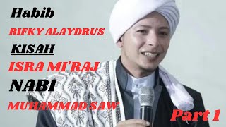 Download lagu KISAH ISRA MIRAJ NABI MUHAMMAD SAW ||| HABIB RIFKY ALAYDRUS !! mp3 Download lagu KISAH ISRA MIRAJ NABI MUHAMMAD SAW ||| HABIB RIFKY ALAYDRUS !! mp3