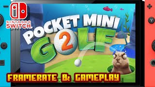 Pocket Mini Golf 2 - (Nintendo Switch) - Framerate &amp; Gameplay