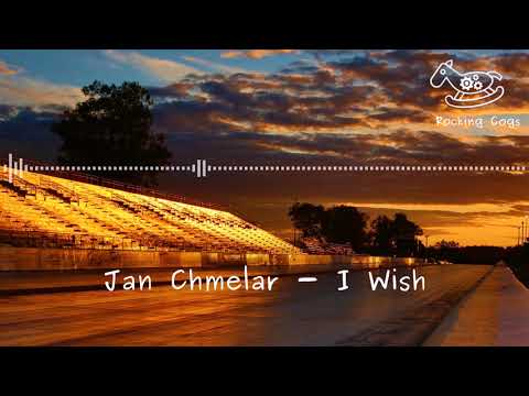 Jan Chmelar - I Wish [Rocking Cogs]