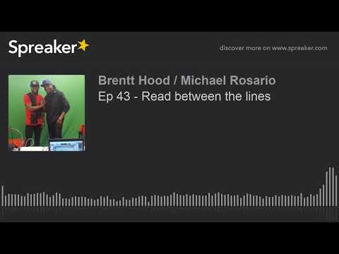 Ep 43 - Read between the lines