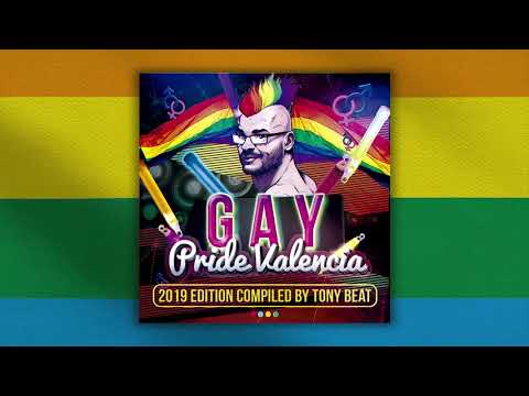 GAY PRIDE VALENCIA 2019 "COMPILED BY TONY BEAT"