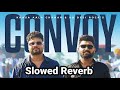 Convoy Kafila Slowed Reverb Khasa Aala Chahar KD Desi Rock