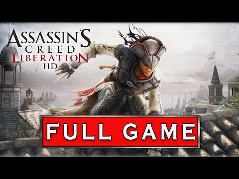 ASSASSINS CREED LIBERATION HD Gameplay Walkthrough FULL GAME [1080p PC] - No Commentary (100% Synch)