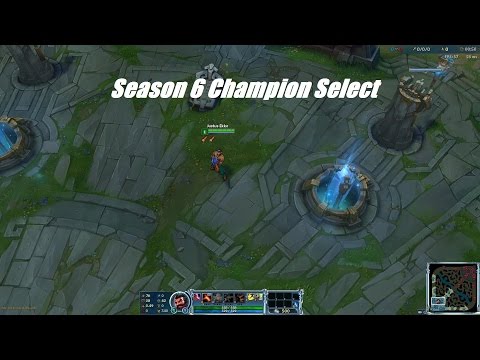 Season 6 champion select