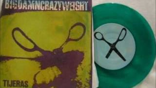 Big Damn Crazy Weight - Bet