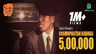 Josh Vivian  Namma Ooru Boy Band (NOBB) - Cosmopol
